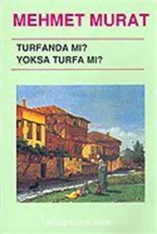 Turfanda mı Yoksa Turfa mı