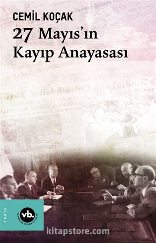 27 Mayıs'ın Kayıp Anayasası