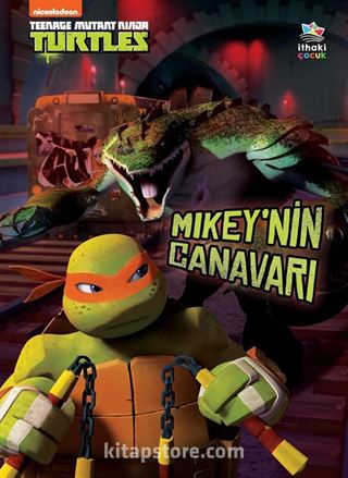 Mikey'nin Canavarı / Genç Mutant Ninja Kaplumbağalar