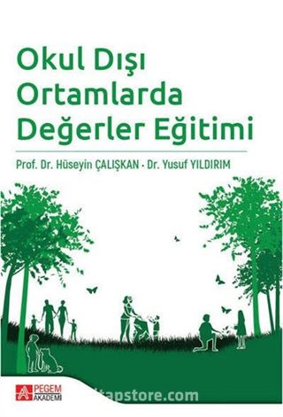 Okul Dışı Ortamlarda Değerler Eğitimi