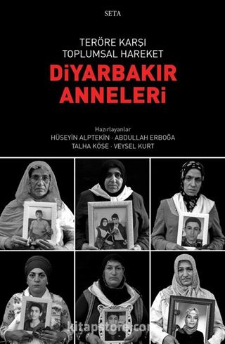 Teröre Karşı Toplumsal Hareket : Diyarbakır Anneleri