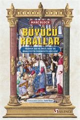 Büyücü Krallar: Fransa'da ve İngiltere'de Kraliyetin Doğaüstü Güçleri