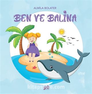 Ben ve Balina