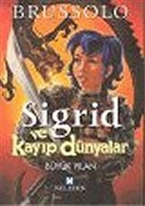 Sigrid ve Kayıp Dünyalar 3 Büyük Yılan