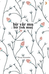 Bir Yar Mış Bir Yok Muş