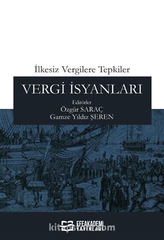 İlkesiz Vergilere Tepkiler: Vergi İsyanları