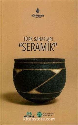 Türk Sanatları / Seramik