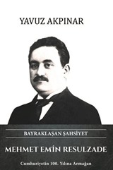 Bayraklaşan Şahsiyet Mehmet Emin Resulzade