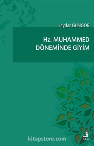 Hz. Muhammed Döneminde Giyim