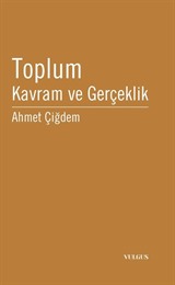 Toplum Kavram ve Gerçeklik