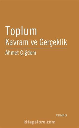 Toplum Kavram ve Gerçeklik