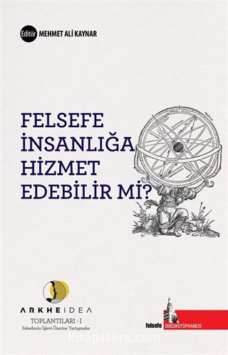 Felsefe İnsanlığa Hizmet Edebilir mi?