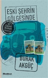 Eski Şehrin Gölgesinde