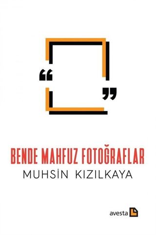 Bende Mahfuz Fotoğraflar