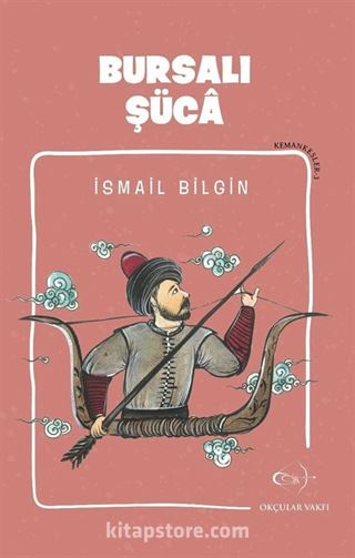 Bursalı Şüca / Kemankeşler 3