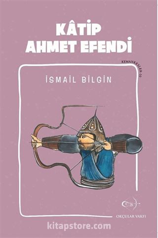 Katip Efendi / Kemankeşler 10