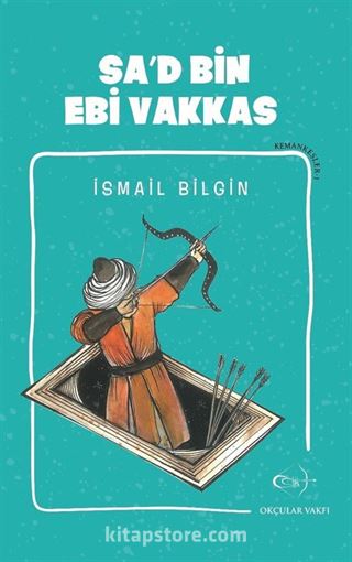 Sa'd bin Ebi Vakkas / Kemankeşler 1