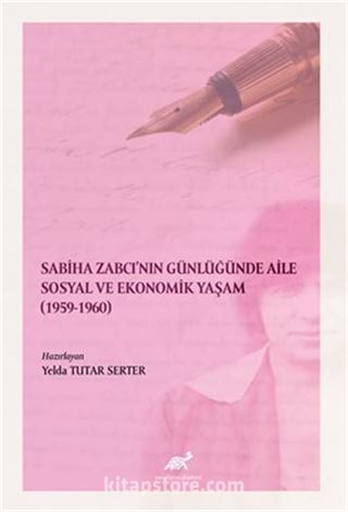 Sabiha Zabcı'nın Günlüğünde Aile Sosyal ve Ekonomik Yaşam (1959-1960)