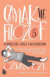 Çaylak İle Filozof 5 / Şüphelerin Alaca Karanlığında