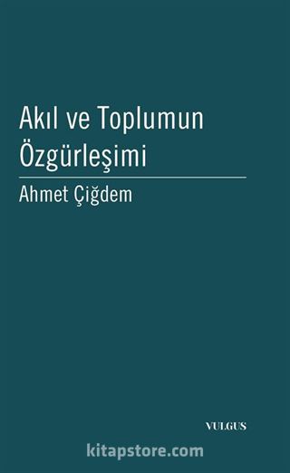 Akıl ve Toplumun Özgürleşimi