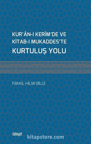 Kur'an-ı Kerim'de ve Kitab-ı Mukaddes'te Kurtuluş Yolu