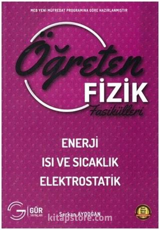 Öğreten Fizik Fasikülleri Enerji Isı ve Sıcaklık Elektrostatik