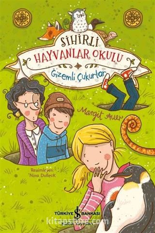 Sihirli Hayvanlar Okulu / Gizemli Çukurlar