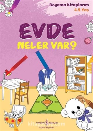 Evde Neler Var? / Boyama Kitaplarım 4-5 Yaş