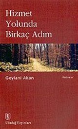 Hizmet Yolunda Birkaç Adım