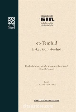 et-Temhîd li-kavaidi't-tevhîd Ebü'l-Muîn en-Nesefî (ö. 508/1115)