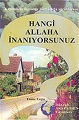 Hangi Allaha İnanıyorsunuz