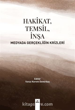 Hakikat, Temsil, İnşa