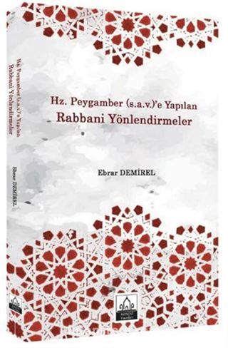 Hz. Peygamber (s.a.v.)'e Yapılan Rabbani Yönlendirmeler