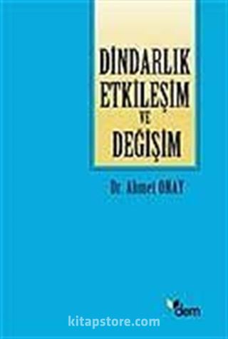 Dindarlık Etkileşim ve Değişim