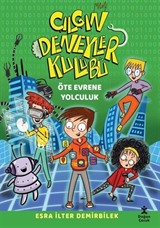 Çılgın Deneyler Kulübü 4 / Öte Evrene Yolculuk