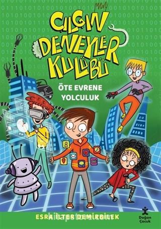 Çılgın Deneyler Kulübü 4 / Öte Evrene Yolculuk