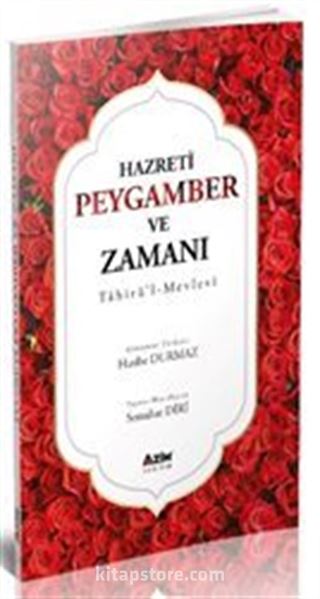 Hazreti Peygamber ve Zamanı