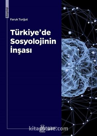 Türkiye'de Sosyolojinin İnşası