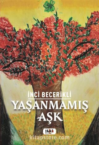 Yaşanmamış Aşk