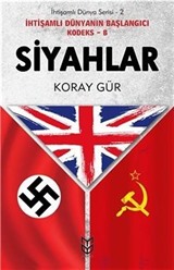 Siyahlar - İhtişamlı Dünyanın Başlangıcı Kodeks B / İhtişamlı Dünya Serisi 2