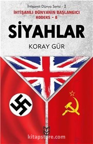 Siyahlar - İhtişamlı Dünyanın Başlangıcı Kodeks B / İhtişamlı Dünya Serisi 2