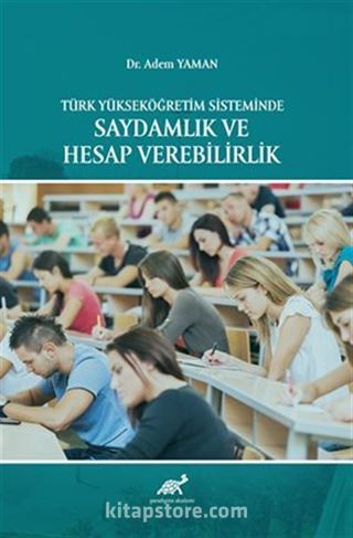 Türk Yükseköğretim Sisteminde Saydamlık ve Hesap Verebilirlik