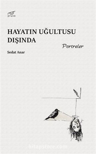 Hayatın Uğultusu Dışında