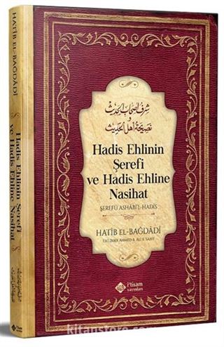 Hadis Ehlinin Şerefi ve Hadis Ehline Nasihat (Şerefü aṣḥabi'l-ḥadîs̱)