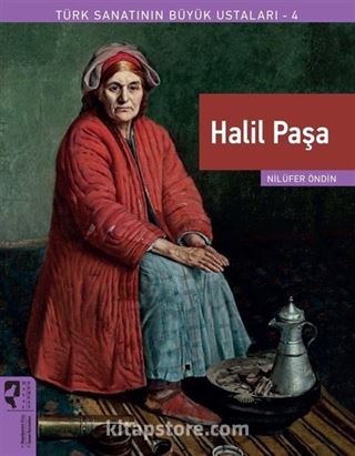 Halil Paşa / Türk Sanatının Büyük Ustaları 4