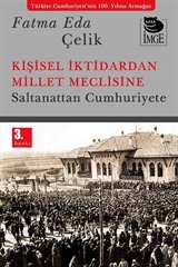 Kişisel İktidardan Millet Meclisine