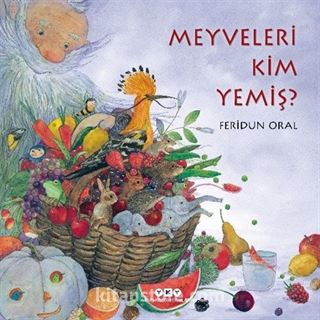 Meyveleri Kim Yemiş? (Karton Kapak)