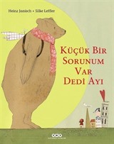 Küçük Bir Sorunum Var Dedi Ayı (Karton Kapak)