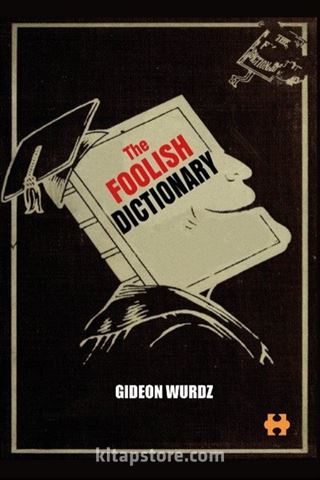 The Foolish Dictionary