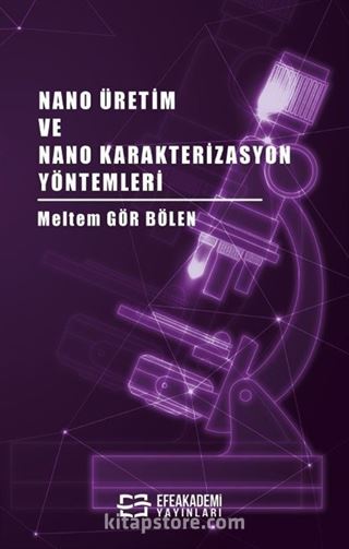 Nano Üretim ve Nano Karakterizasyon Yöntemleri